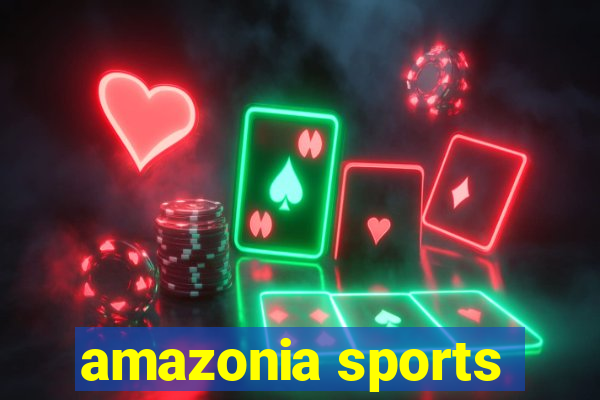 amazonia sports